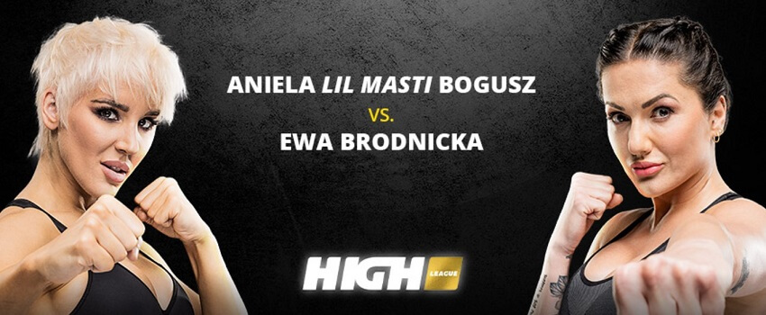 High League zakłady: Aniela "Lil Masti" Bogusz VS Ewa Brodnicka High League zakłady: Aniela "Lil Masti" Bogusz VS Ewa Brodnicka