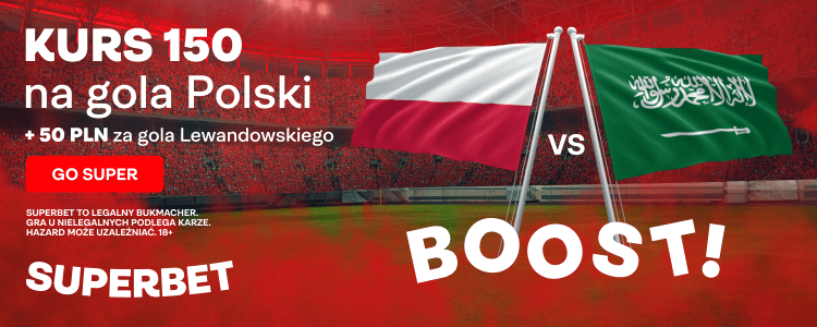 Bonusy Superbet na mecz Polska - Arabia Saudyjska