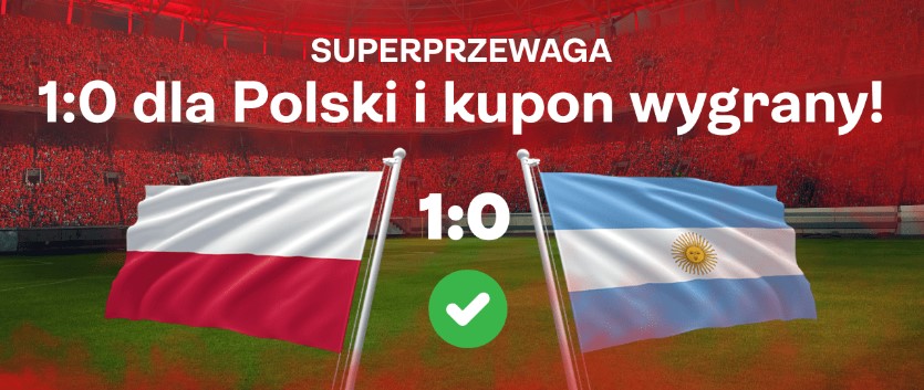 Superbet bonus na Polska - Argentyna 1:0